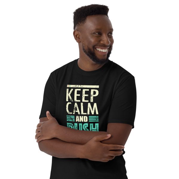 Keep Calm Push Production Short-Sleeve Unisex T-Shirt - Image 2