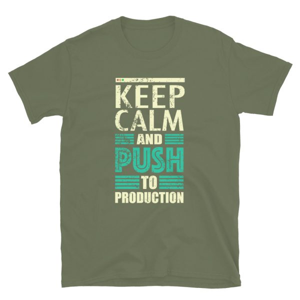 Keep Calm Push Production Short-Sleeve Unisex T-Shirt - Image 9