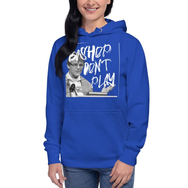 "Bishop Don't Play" Rev. Budde Unisex Hoodie - Image 19