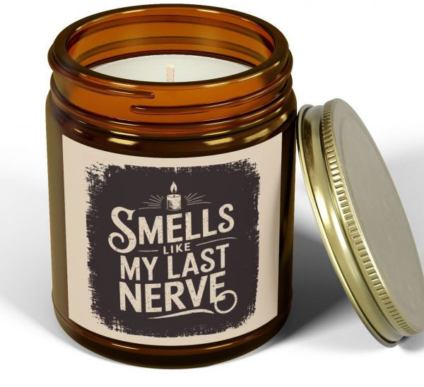 Scented Candle - "Smells Like My Last Nerve" (4oz, 9oz)