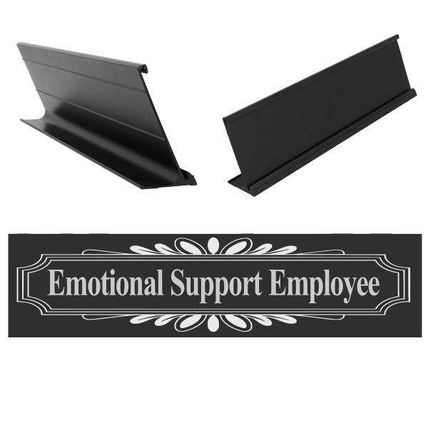 Emotional Support Employee Office Business Desk Sign Name Plate and Holder