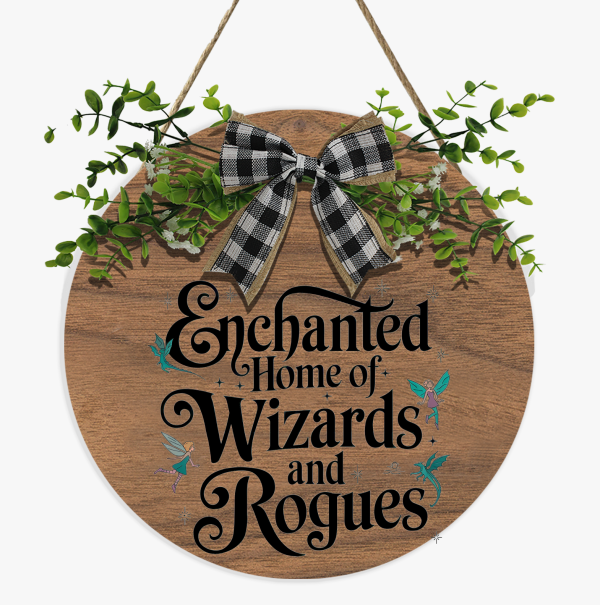 Whimsical Wooden Hanging Sign - Enchanted Home of Wizards and Rogues Decor