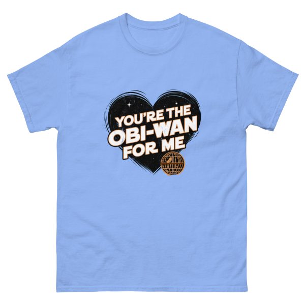 You're the ObiWan For Me Unisex Classic T-Shirt - Image 4