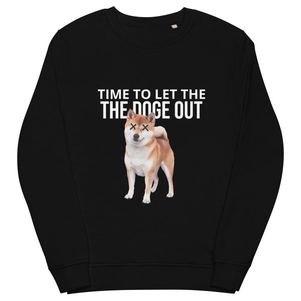 “Time to Let the DOGE Out” – Anti-DOGE Protest Organic Sweatshirt